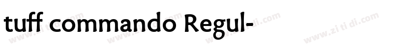 tuff commando Regul字体转换 tuff commando Regul字体转换